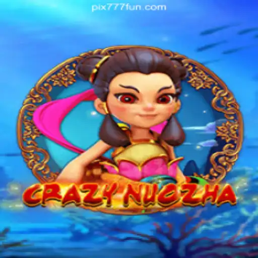 Exploring the Exciting World of CrazyNuoZha and the 777.FUN Platform
